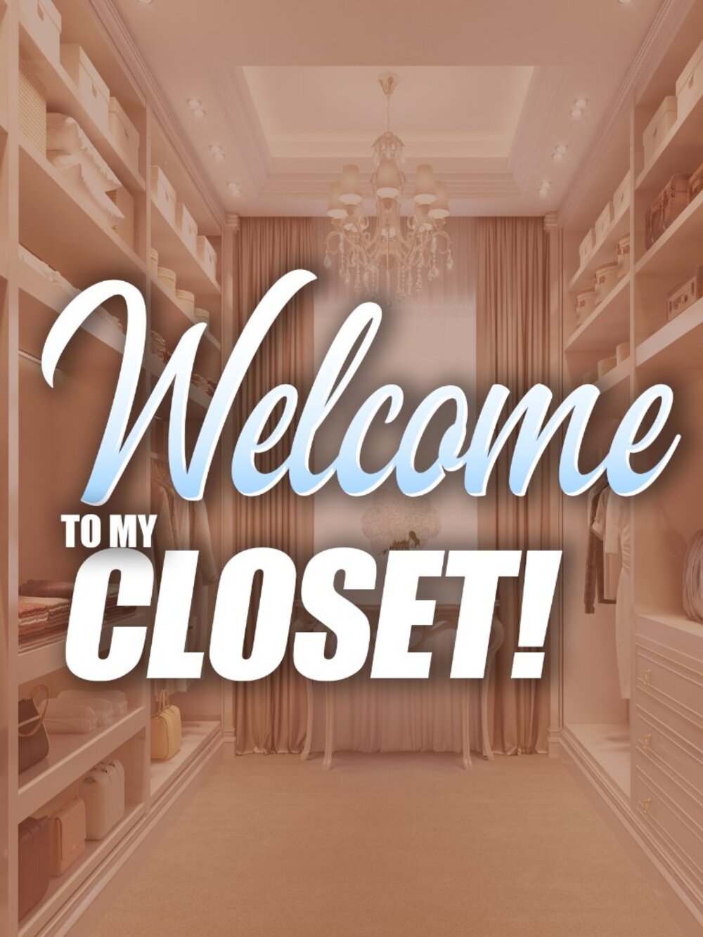 Welcome to My Closet